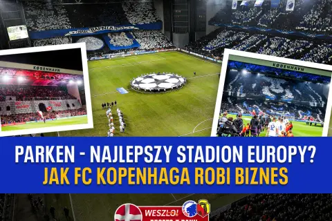 Stadion Parken w Kopenhadze, trybuny wypełnione kibicami FC Kopenhaga, piłkarze wychodzą na murawę.