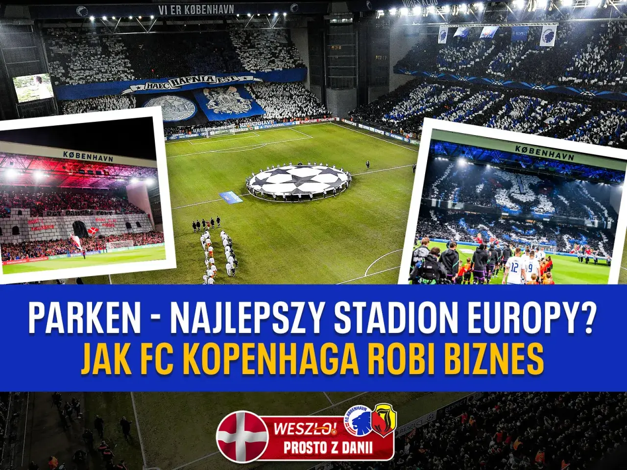 Stadion Parken w Kopenhadze, trybuny wypełnione kibicami FC Kopenhaga, piłkarze wychodzą na murawę.